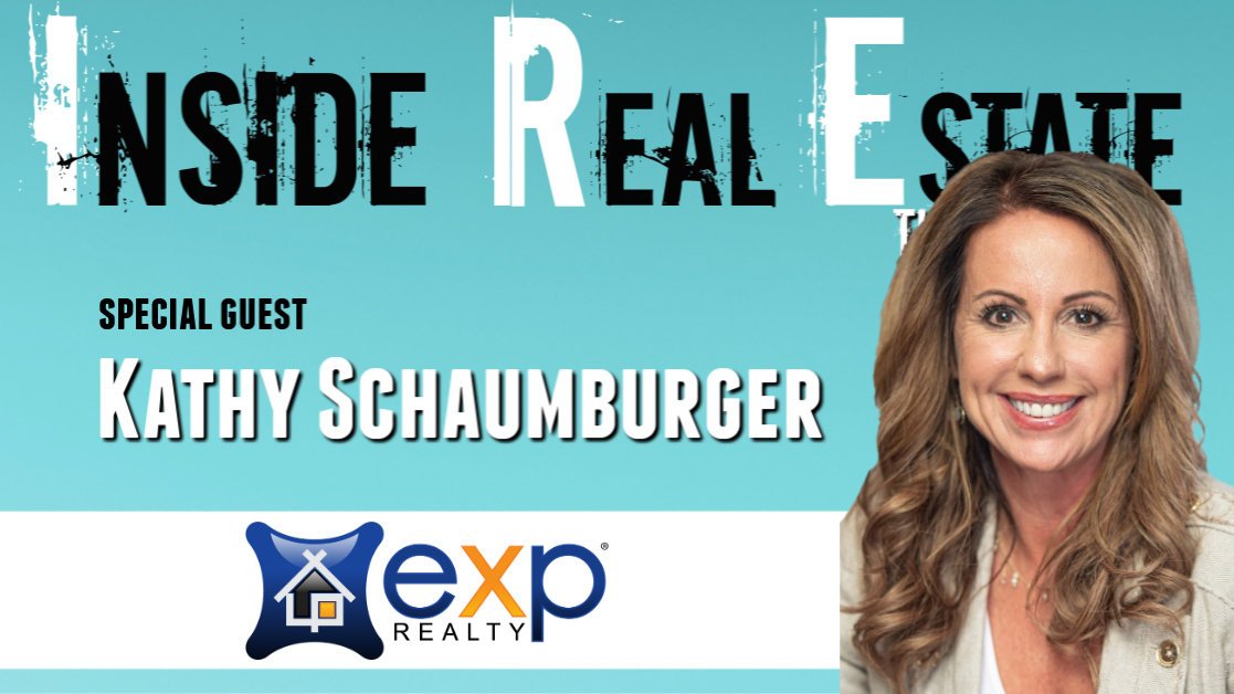 Inside Real Estate - Episode 79 - Kathy Schaumburger, eXp Realty