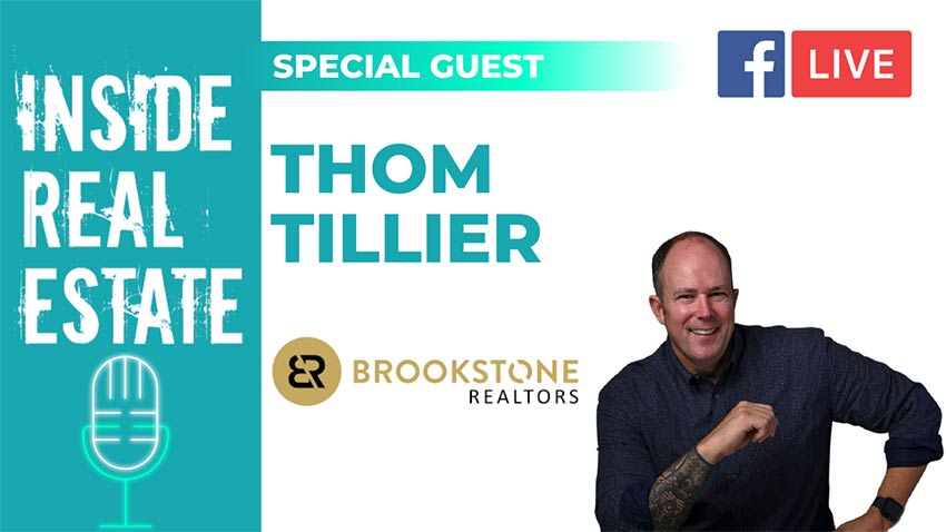 Inside Real Estate Episode 126 Thom Tillier Brookstone Realtors